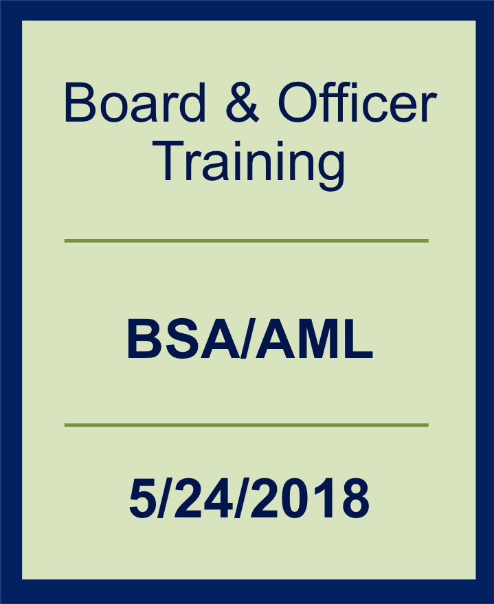 Webinar: 2018 Board Officer Training: BSA/AML
